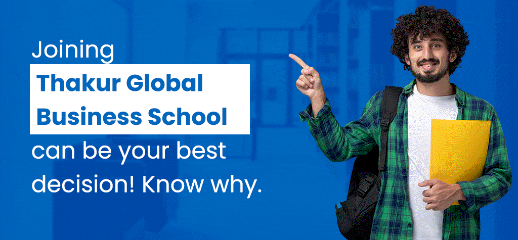Why Choose Thakur Global Business School for Your PGDM Journey 1
